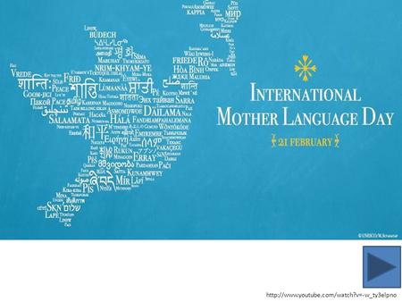 International Mother Tongue Day 21 February