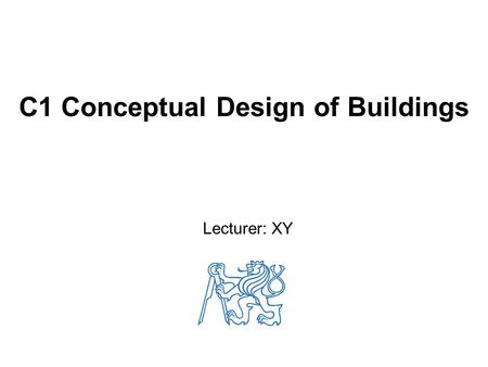 C1 Conceptual Design of Buildings Lecturer: XY. 2 List of lectures 1)Multi-storey buildings 2)Floor slabs, primary and secondary beams 3)Joints of floor.