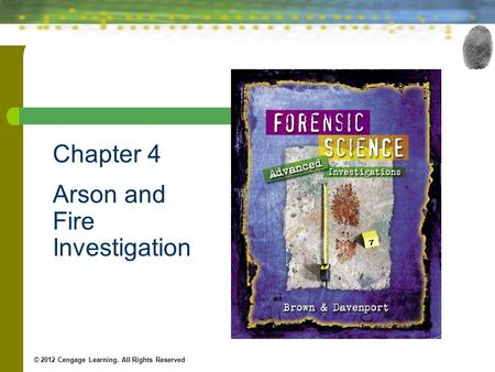 Chapter 4 Arson and Fire Investigation