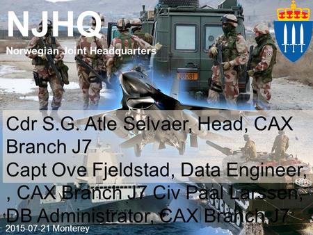 NJHQ Cdr S.G. Atle Selvaer, Head, CAX Branch J7