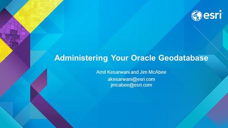 Administering Your Oracle Geodatabase