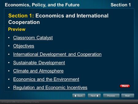 Economics, Policy, and the FutureSection 1 Section 1: Economics and International Cooperation Preview Classroom Catalyst Objectives International Development.