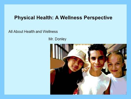 Physical Health: A Wellness Perspective