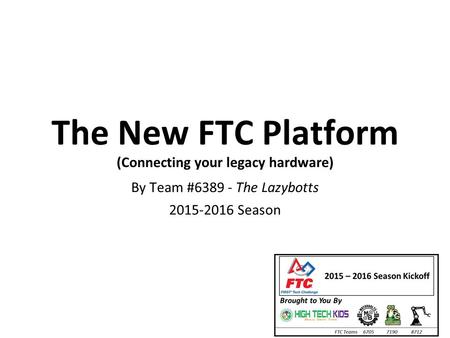 The New FTC Platform (Connecting your legacy hardware)