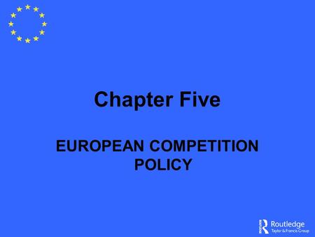 EUROPEAN COMPETITION POLICY