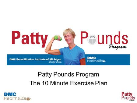 Patty Pounds Program The 10 Minute Exercise Plan.