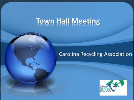 Carolina Recycling Association. What’s happened since last year. Proposed by-law revisions Your participation is important Feedback from our members Meet.