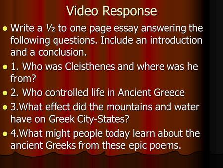Video Response Write a ½ to one page essay answering the following questions. Include an introduction and a conclusion. Write a ½ to one page essay answering.