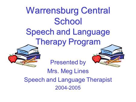 Warrensburg Central School Speech and Language Therapy Program