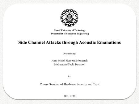 Side Channel Attacks through Acoustic Emanations