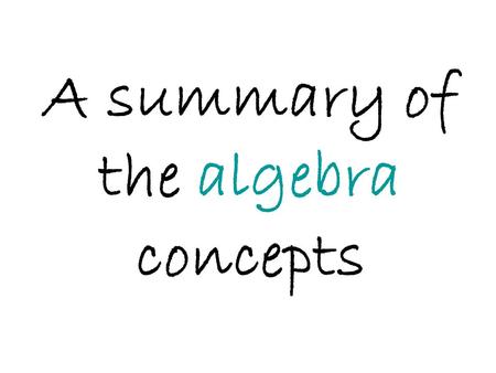 A summary of the algebra concepts. Sequences and Series Some sequences are arithmetic because there is a common difference between terms. We call the.
