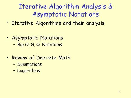 Iterative Algorithm Analysis & Asymptotic Notations