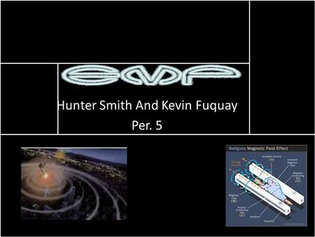 Hunter Smith And Kevin Fuquay Per. 5. What is EMP? The term electromagnetic pulse (sometimes abbreviated EMP) has the following meanings: A burst of E.