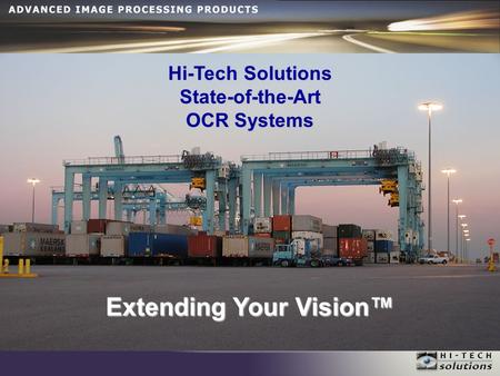 Hi-Tech Solutions State-of-the-Art OCR Systems Extending Your Vision™