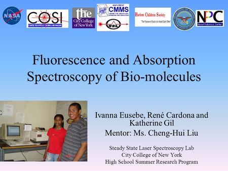Fluorescence and Absorption Spectroscopy of Bio-molecules
