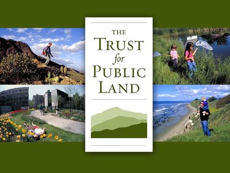 HR A 1 © Copyright 2004 The Trust for Public Land.