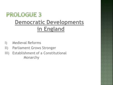 Democratic Developments in England