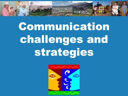 Communication challenges and strategies. 2 Policy and planning Key points Good communication needs purpose, preparation and practice. Know your audience.