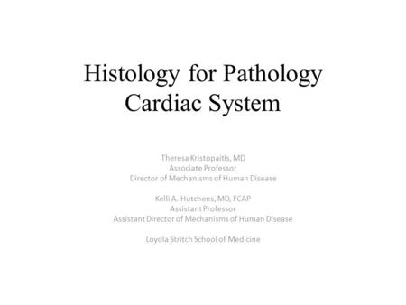 Histology for Pathology Cardiac System