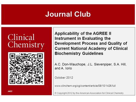 Applicability of the AGREE II Instrument in Evaluating the Development Process and Quality of Current National Academy of Clinical Biochemistry Guidelines.