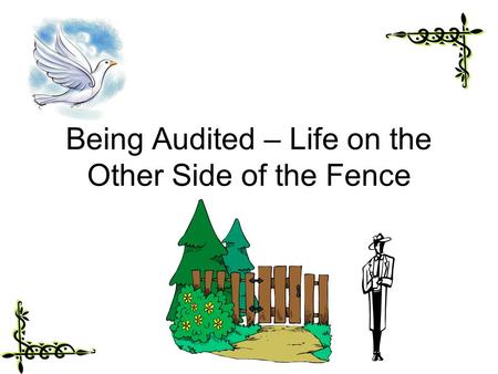 Being Audited – Life on the Other Side of the Fence.