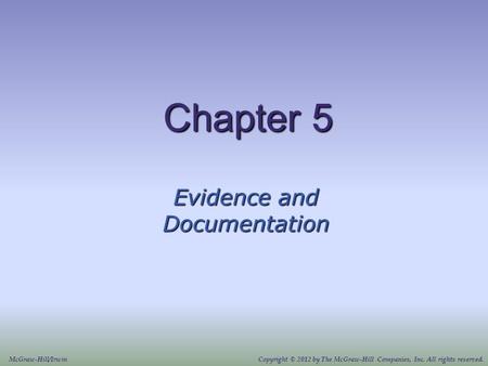 Evidence and Documentation