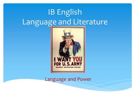 IB English Language and Literature Language and Power.