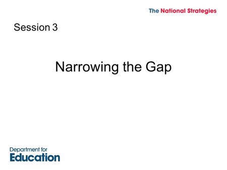 Session 3 Narrowing the Gap. Objectives Consider the gap in science for free school meals (FSM) pupils Compare the FSM gap to local and national Identify.