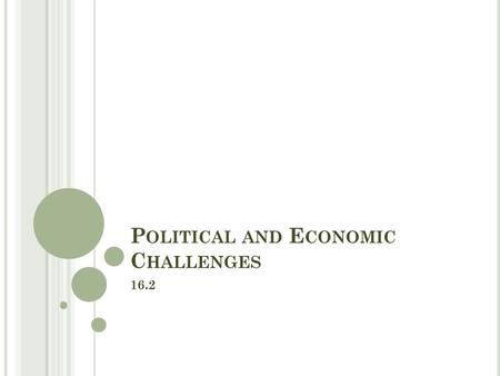 P OLITICAL AND E CONOMIC C HALLENGES 16.2. O BJECTIVES Analyze the issue of corruption in national politics in the 1870s and 1880s. Discuss civil service.