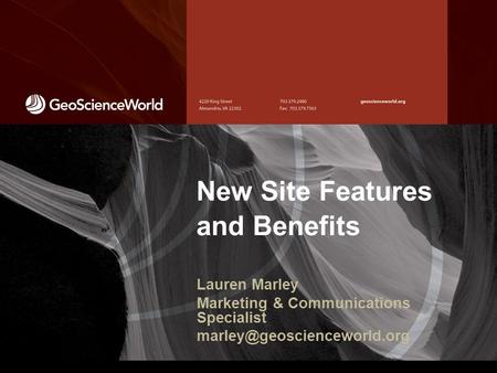 New Site Features and Benefits Lauren Marley Marketing & Communications Specialist