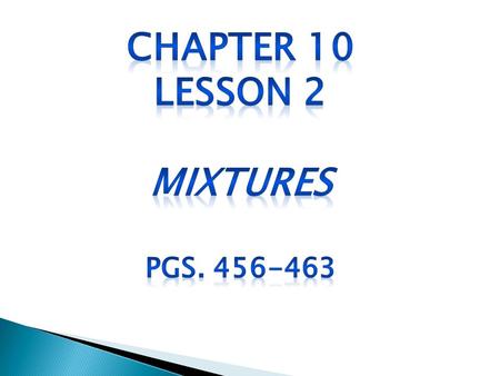 Chapter 10 Lesson 2 Mixtures