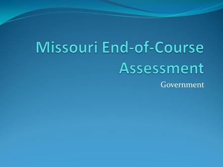 Missouri End-of-Course Assessment