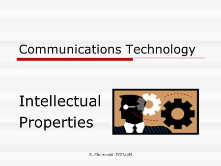 S. Chornenki TGJ3/4M Communications Technology Intellectual Properties.