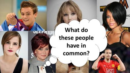 What do these people have in common?. https://www.youtube.com/watch?v=LIphRBFrfPs They were all bullied at school.