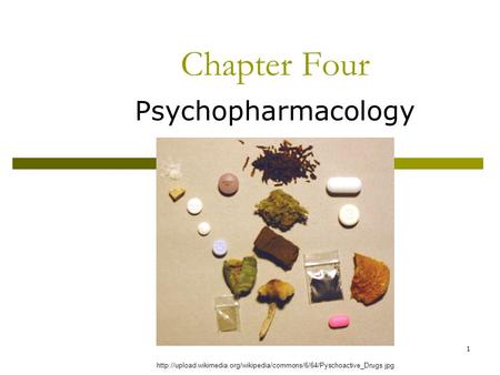 1 Chapter Four Psychopharmacology
