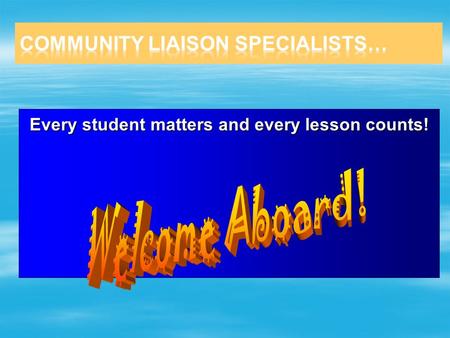 Every student matters and every lesson counts!.  This is a school/district/community support position serving as liaison between the adult center, the.
