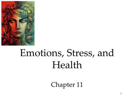 1 Emotions, Stress, and Health Chapter 11. 2 Emotion Emotions are our body’s adaptive response.