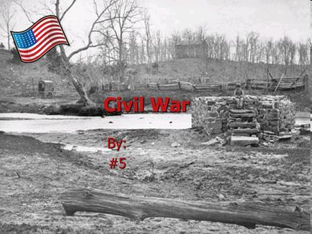 Civil War By:#5. Introduction The Civil War was a dangerous war, and very scary. The Civil War was a dangerous war, and very scary. It went for 4 years.