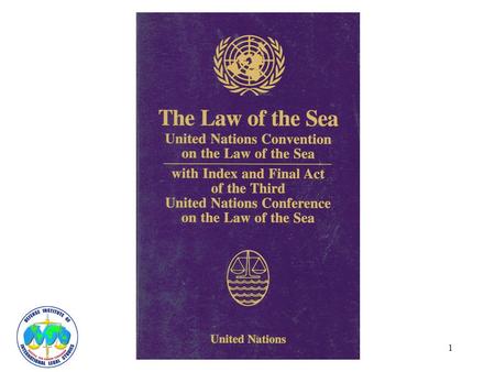 1. 2 INTRODUCTION Oceans are a Common Resource 1982 Law of the Sea Convention Provides Fair and Equal Access.