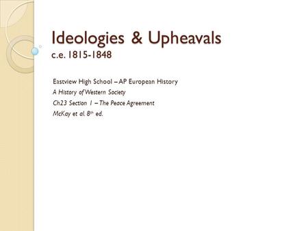 Ideologies & Upheavals c.e