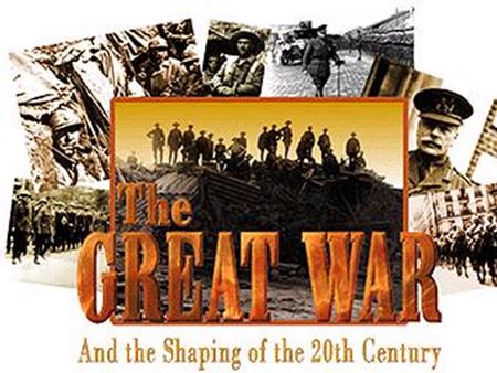 World War I Dates: 1914-1918 U.S. Entered: 1917 The war to end all wars!