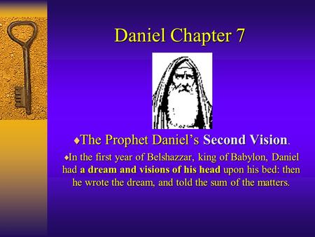 The Prophet Daniel’s Second Vision.