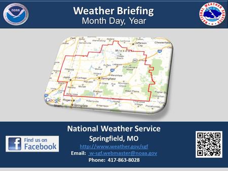 Weather Briefing Month Day, Year National Weather Service Springfield, MO