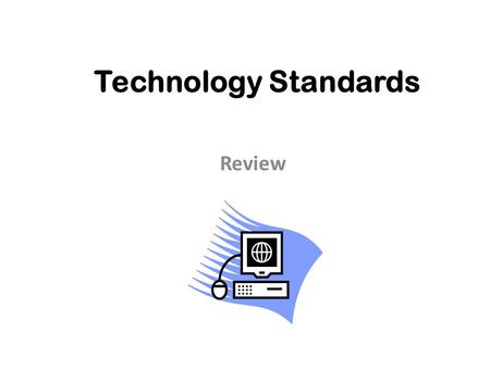 Technology Standards Review. Where do you click to begin entering the address for the Web site to which you would like to go?