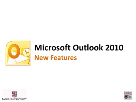 Microsoft Outlook 2010 New Features. Improved Interface “The Ribbon”