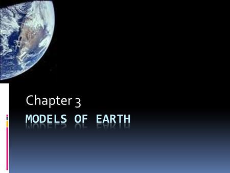 Chapter 3 Models of Earth.
