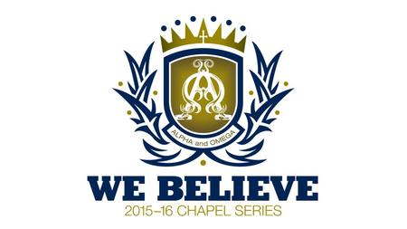 WE BELIEVE John 20:31 WE BELIEVE John 20:31 WE BELIEVE John 20:31 WE BELIEVE John 20:31 John 20:31 (ESV) “but these are written so that you may believe.