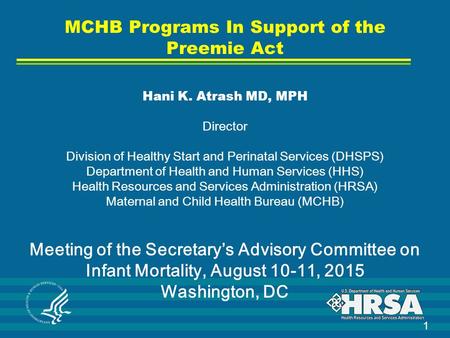 MCHB Programs In Support of the Preemie Act Hani K