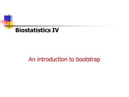 Biostatistics IV An introduction to bootstrap. 2 Getting something from nothing? In Rudolph Erich Raspe's tale, Baron Munchausen had, in one of his many.