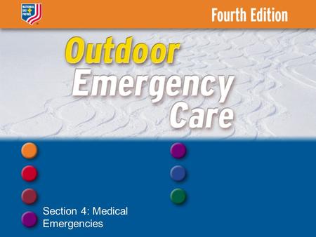 Section 4: Medical Emergencies